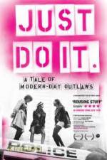 Watch Just Do It A Tale of Modern-day Outlaws Primewire
