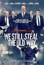 Watch We Still Steal the Old Way Primewire