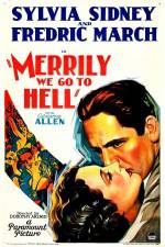 Watch Merrily We Go to Hell Primewire
