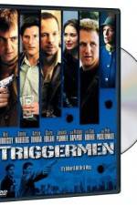 Watch Triggermen Primewire