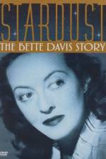Watch Stardust: The Bette Davis Story Primewire
