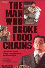Watch The Man Who Broke 1,000 Chains Primewire