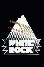 Watch White Rock Primewire