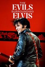 Watch The Evils Surrounding Elvis Movie4k