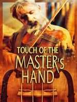 Watch Touch of the Master\'s Hand Primewire