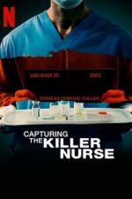 Watch Capturing the Killer Nurse Primewire