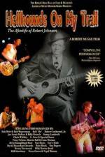 Watch Hellhounds on My Trail The Afterlife of Robert Johnson Primewire