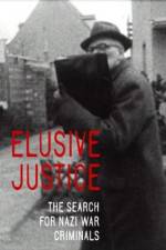 Watch Elusive Justice: The Search for Nazi War Criminals Primewire