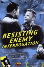 Watch Resisting Enemy Interrogation Primewire