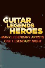 Watch Guitar Legends for Heroes Primewire