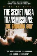 Watch The Secret NASA Transmissions: The Smoking Gun Primewire