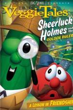 Watch VeggieTales Sheerluck Holmes and the Golden Ruler Primewire