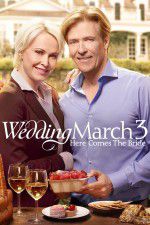 Watch Wedding March 3 Here Comes the Bride Primewire
