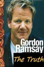 Watch The Truth About Gordon Ramsay Primewire
