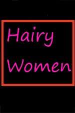 Watch Hairy Women Primewire