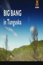 Watch Big Bang in Tunguska Primewire