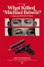 Watch What Killed Michael Brown? Primewire