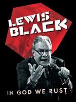 Watch Lewis Black: In God We Rust Primewire