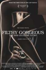 Watch Filthy Gorgeous: The Bob Guccione Story Primewire