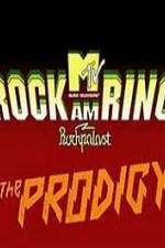 Watch The Prodigy - Live Rock Am Ring Primewire