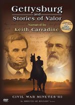 Watch Gettysburg and Stories of Valor: Civil War Minutes III Primewire