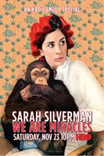 Watch Sarah Silverman We Are Miracles Primewire