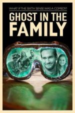 Watch Ghost in the Family Primewire