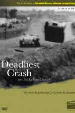 Watch Deadliest Crash The 1955 Le Mans Disaster Primewire