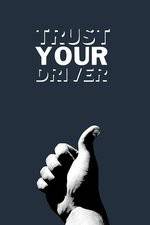 Watch Trust Your Driver Primewire