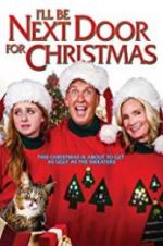 Watch I\'ll Be Next Door for Christmas Primewire