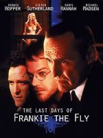Watch The Last Days of Frankie the Fly Primewire