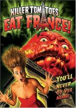Watch Killer Tomatoes Eat France! Primewire