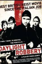 Watch Daylight Robbery Primewire