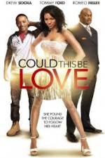 Watch Could This Be Love Primewire