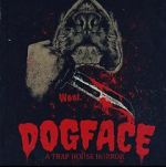 Watch Dogface: A TrapHouse Horror Primewire