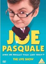 Watch Joe Pasquale: Does He Really Talk Like That? The Live Show Primewire