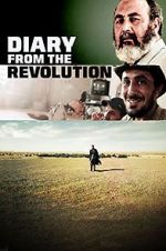 Watch Diary from the Revolution Primewire