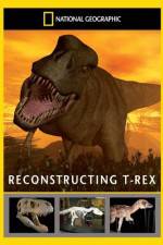 Watch National Geographic Dinosaurs Reconstructing T-Rex4/10/2010 Primewire