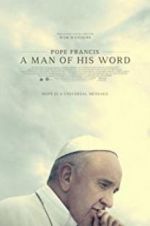 Watch Pope Francis: A Man of His Word Primewire
