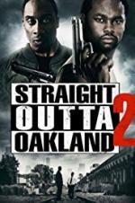 Watch Straight Outta Oakland 2 Primewire