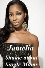 Watch Jamelia - Shame about Single Mums Primewire