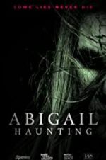 Watch Abigail Haunting Primewire