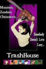 Watch TrashHouse Primewire