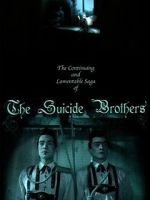 Watch The Continuing and Lamentable Saga of the Suicide Brothers Primewire