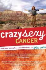 Watch Crazy Sexy Cancer Primewire