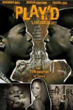 Watch Play'd: A Hip Hop Story Primewire