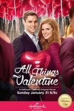 Watch All Things Valentine Primewire