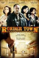 Watch Border Town Primewire