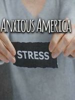 Watch Anxious America Primewire