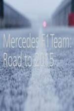 Watch Mercedes F1 Team: Road to 2015 Primewire